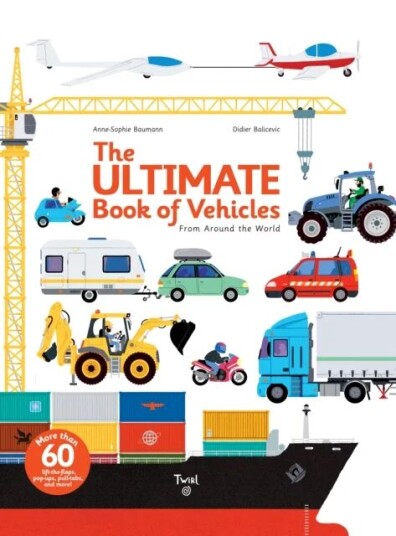 The Ultimate Book of Vehicles The Ultimate Book of Vehicles