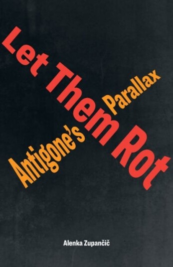Let Them Rot Av Alenka Zupancic
