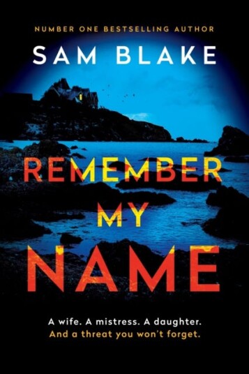 Remember My Name Av Sam Blake