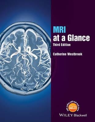 Mri At A Glance Av Catherine (Senior Lecturer And Mri Field Leader At Anglia Polytechnic University Cambridge) Westbrook