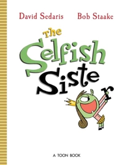 Selfish Sister