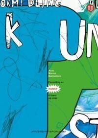 Formidling Av Kunst Til Barn Og Unge Av Arne Marius Samuelsen