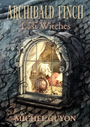 Archibald Finch And The Lost Witches Av Michel Guyon