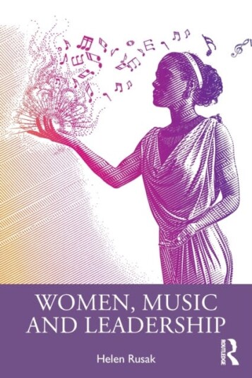 Women, Music And Leadership Av Helen Rusak