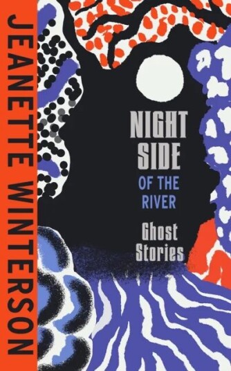 Night Side Of The River Av Jeanette Winterson Night Side Of The River Av Jeanette Winterson