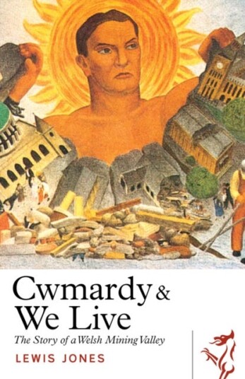 Cwmardy & We Live Cwmardy & We Live