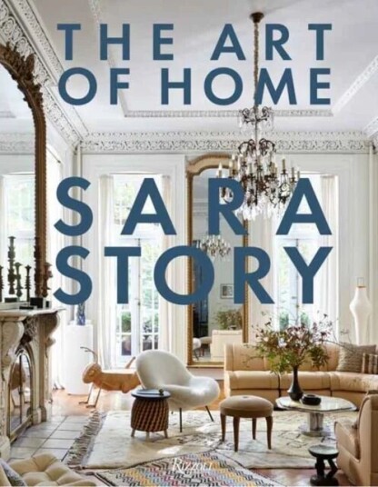 The Art Of Home Av Sara Story, Judith Nasatir