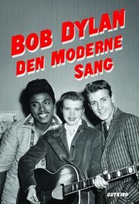 Dylan Bob Den moderne sang