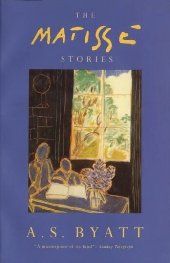 The Matisse Stories Av A S Byatt The Matisse Stories Av A S Byatt