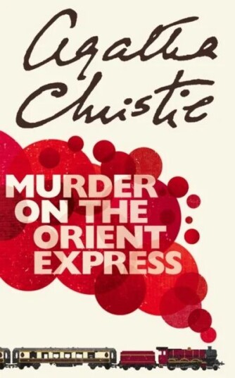 Murder On The Orient Express Av Agatha Christie Murder On The Orient Express Av Agatha Christie