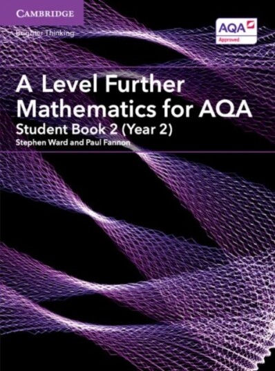 A Level Further Mathematics For Aqa Student Book 2 (Year 2) Av Stephen Ward, Paul Fannon
