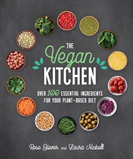 Vegan Kitchen Av Rose Glover, Laura Nickoll