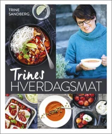 Trines Hverdagsmat Av Trine Sandberg Trines Hverdagsmat Av Trine Sandberg