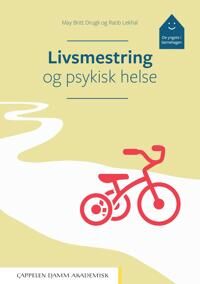 Livsmestring Og Psykisk Helse Av May Britt Drugli, Ratib Lekhal