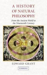 Grant Edward A History of Natural Philosophy