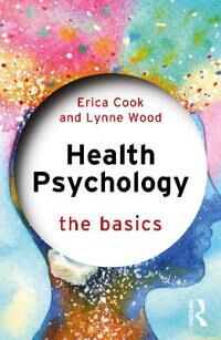 Health Psychology Av Erica (University Of Bedfordshire Uk) Cook, Lynne (University Of Bedfordshire Uk) Wood