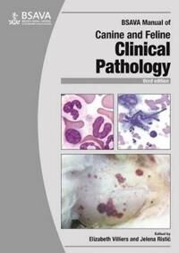 Bsava Manual Of Canine And Feline Clinical Pathology