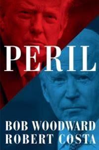 Peril Av Bob Woodward & Robert Costa