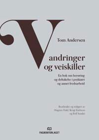 Vandringer Og Veiskiller Av Tom Andersen