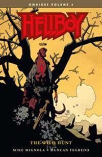 Hellboy Omnibus Volume 3: The Wild Hunt Av Mike Mignola, Duncan Fegredo