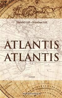 Atlantis Atlantis Av Harald Giil, Kristian Giil