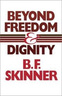 Beyond Freedom And Dignity Av B. F. Skinner