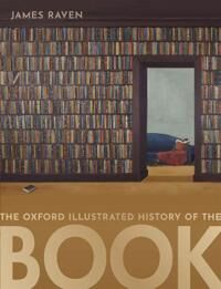 The Oxford Illustrated History Of The Book The Oxford Illustrated History Of The Book