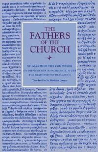 Confessor, Maximus the On Difficulties in Sacred Scripture Confessor, Maximus the On Difficulties in Sacred Scripture