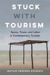 Stuck With Tourism Av Matilde Cordoba Azcarate