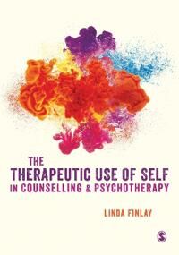 The Therapeutic Use Of Self In Counselling And Psychotherapy Av Linda Finlay