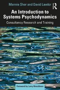 An Introduction To Systems Psychodynamics Av David Lawlor, Mannie Sher