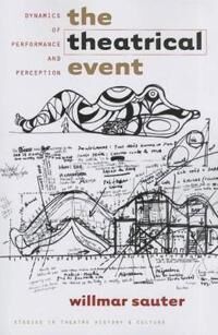 The Theatrical Event Av Willmar Sauter