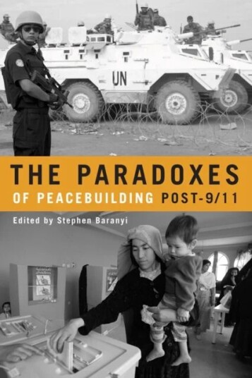 The Paradoxes Of Peacebuilding Post-9/11