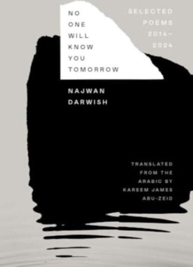 No One Will Know You Tomorrow Selected Poems, 20142024 No One Will Know You Tomorrow Selected Poems, 20142024