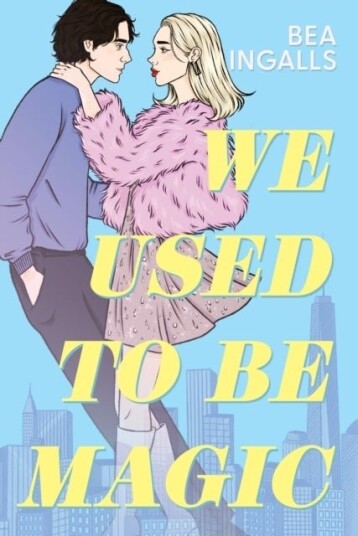 We Used To Be Magic We Used To Be Magic