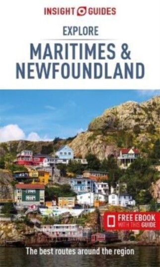 Insight Guides Explore Maritimes & Newfoundland (Travel Guide With Free Ebook) Av Insight Guides
