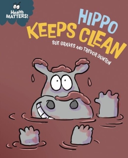 Health Matters: Hippo Keeps Clean Health Matters: Hippo Keeps Clean