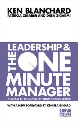 Leadership and the One Minute Manager Leadership and the One Minute Manager