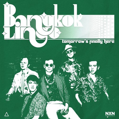 Bangkok Lingo Tomorrows Finally Here Vinyl
