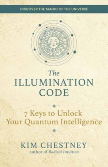 The Illumination Code  7 Keys to Unlock Your Quantum Intelligence