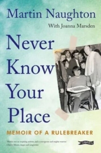 Never Know Your Place Av Martin Naughton