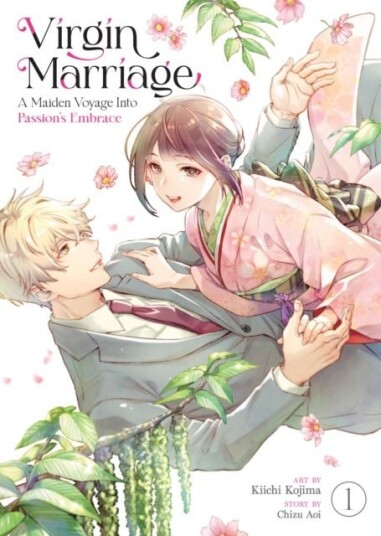 Virgin Marriage: A Maiden Voyage into Passion's Embrace Vol. 1 Virgin Marriage: A Maiden Voyage into Passion's Embrace Vol. 1