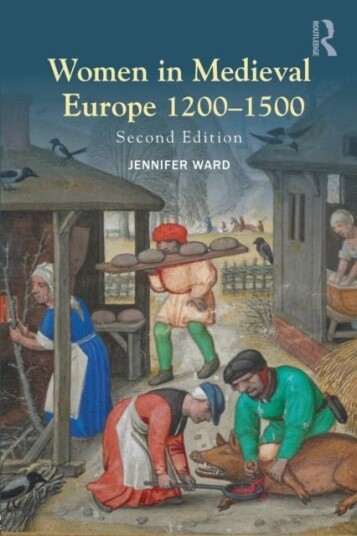 Women in Medieval Europe 1200 1500