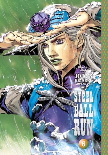 JoJo's Bizarre Adventure: Part 7 Steel Ball Run Vol. 6