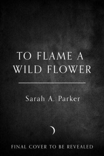 To Flame a Wild Flower