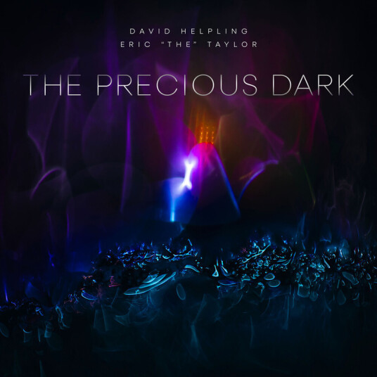 David Helpling, Eric Taylor Precious Dark CD