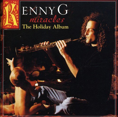 Kenny G Miracles: Holiday Album CD