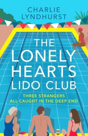 The Lonely Hearts Lido Club An uplifting read about friendship that will warm your heart