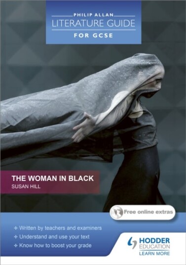 Philip Allan Literature Guide for GCSE: The Woman in Black