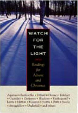 Watch for the Light  Readings for Advent and Christmas